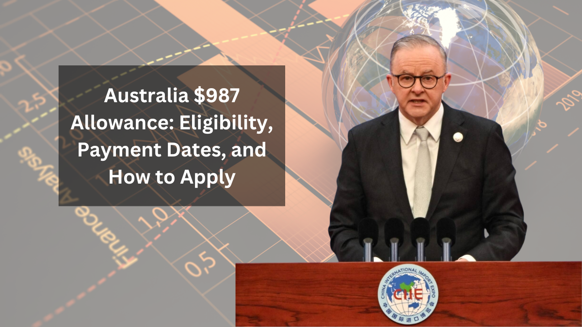 Australia $987 Allowance: Eligibility, Payment Dates, and How to Apply