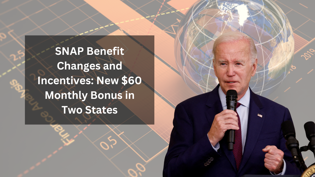 SNAP Benefit Changes and Incentives: New $60 Monthly Bonus in Two States