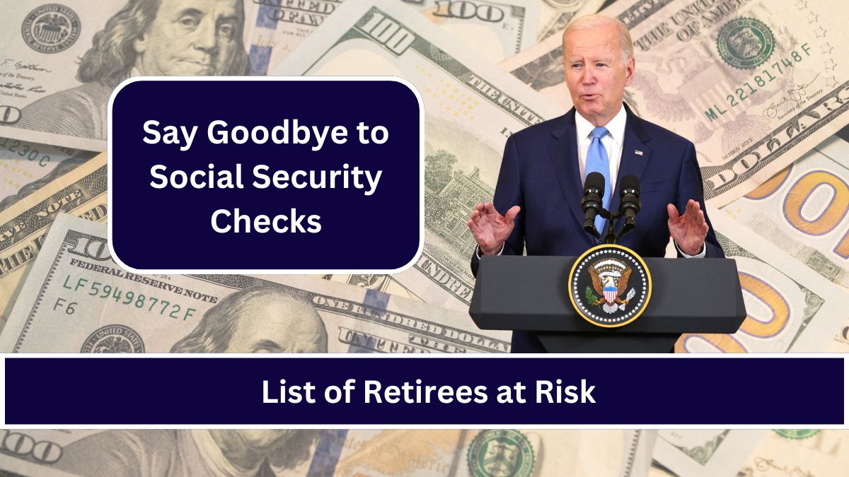 Say Goodbye to Social Security Checks – Retirees at Risk: What You Need to Know in 2024