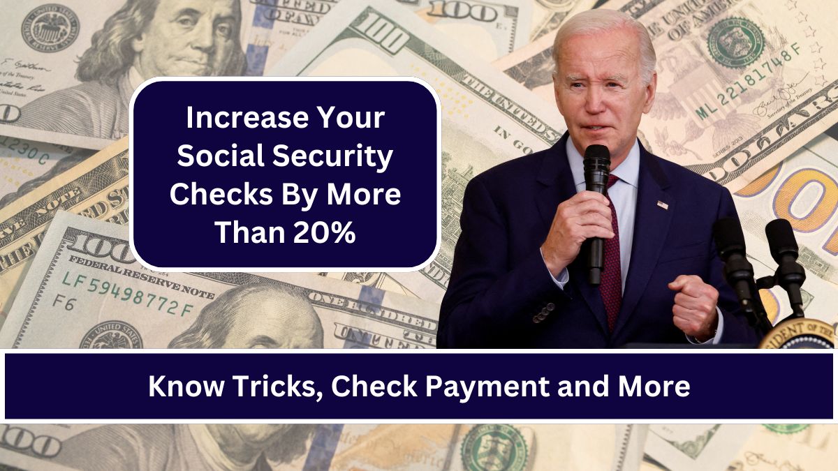 Trick To Increase Your Social Security Checks By More Than 20%!