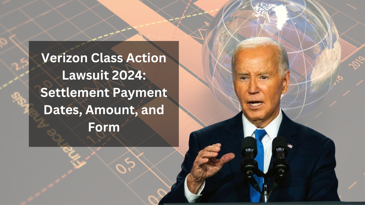 Verizon Class Action Lawsuit 2024: Settlement Payment Dates, Amount, and Form