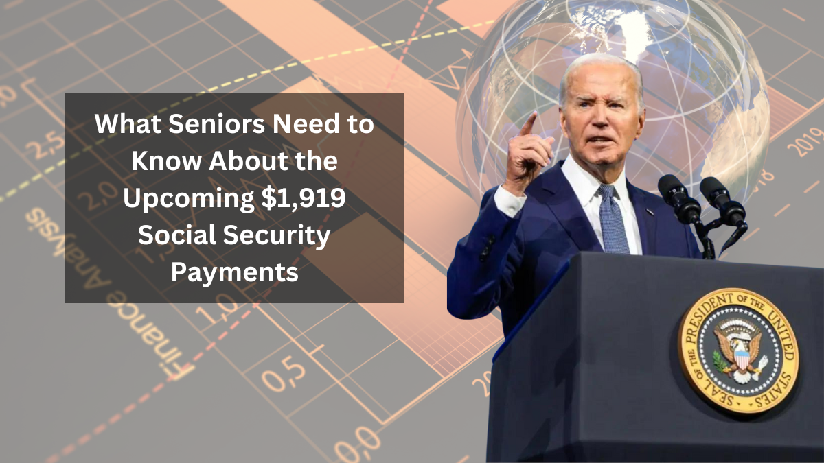 What Seniors Need to Know About the Upcoming $1,919 Social Security Payments